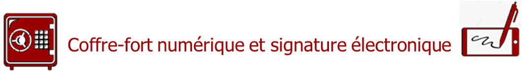 Coffre-fort numérique et signature électronique